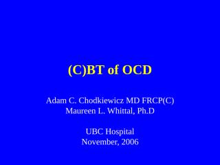 CBT of OCD - PGY4s - 2006.ppt