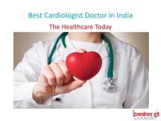 Best Cardiologist Doctor in India.pdf